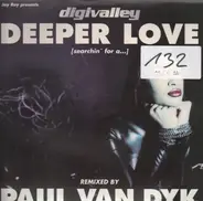 Digivalley - Deeper Love (Searchin' For A...)