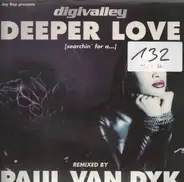 Digivalley - Deeper Love (Searchin' For A...)