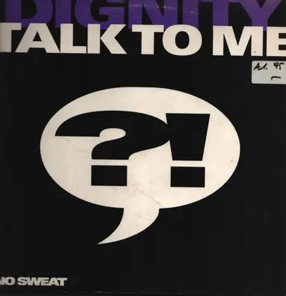 Dignity - Talk to Me