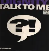 12inch Vinyl Single - Dignity - Talk To Me