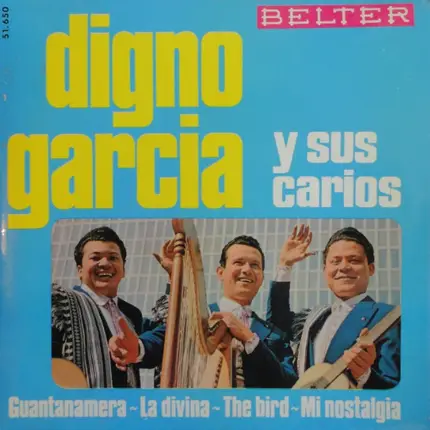 Digno Garcia Y Sus Carios - Guantanamera / La Divina / The Bird / Mi Nostalga