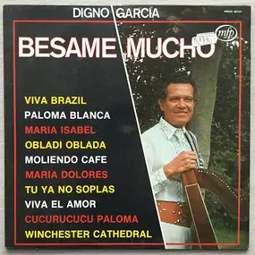 Digno Garcia - Besame Mucho