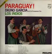 Digno Garcia Y Su Trio Del Paraguay - Paraguay!