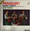 LP - Digno Garcia Y Su Trio Del Paraguay - Los Indios - Paraguay!