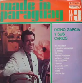 Digno Garcia y sus Carios - Made In Paraguay No. 3