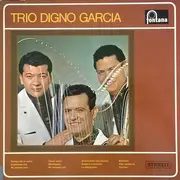 LP - Digno Garcia Y Sus Carios - Trio Digno Garcia