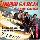 7inch Vinyl Single - Digno Garcia Y Sus Carios - Costa Brava