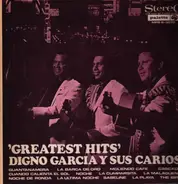 Digno Garcia Y Sus Carios - Greatest Hits