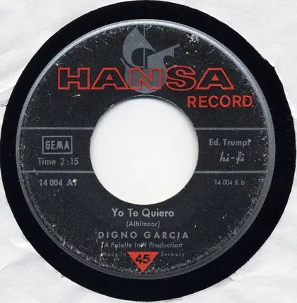 Digno Garcia - La Felicidad / Yo Te Quiero