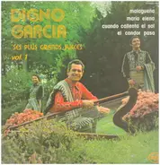 Digno Garcia - Ses Plus Grands Succes Vol. 1