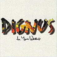 Dignus - In Your World