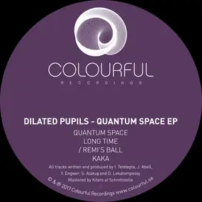 Dilated Pupils - Quantum Space EP