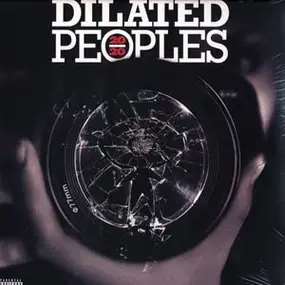 Dilated Peoples - 20/20