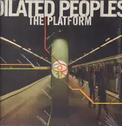 Dilated Peoples - The Platform