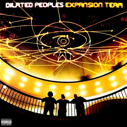 Dilated Peoples - Expansion Team
