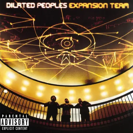 Dilated Peoples - Expansion Team