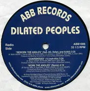 Dilated Peoples - Rework The Angles / Guaranteed (12 Inch Mix) / Work The Angles (Remix)