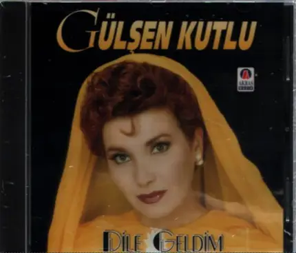 Dile Geldim - Gülsen Kutlu