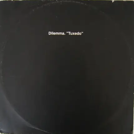 Dilemma - Tuxedo