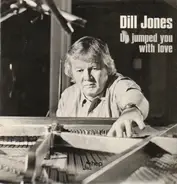 Dill Jones - Up Jumped You with Love