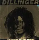 LP - Dillinger - Badder Than Them