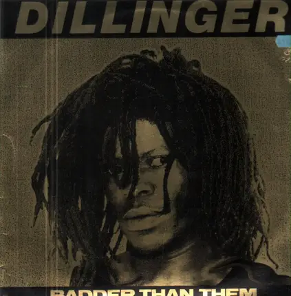 Dillinger - Badder than Them