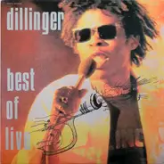 Dillinger - Best Of Live