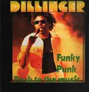 LP - Dillinger - Funky Punk / Rock To The Music - White Vinyl