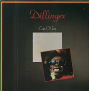 Dillinger - Cup Of Tea