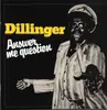 LP - Dillinger - Answer Me Question