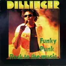 LP - Dillinger - Funky Punk / Rock To The Music