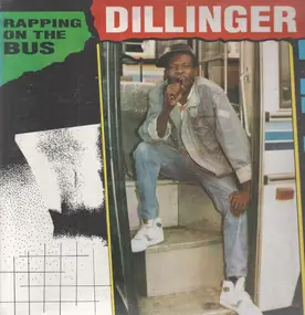 Dillinger - Rapping On The Bus