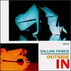 LP - Dillon Fence - Outside In