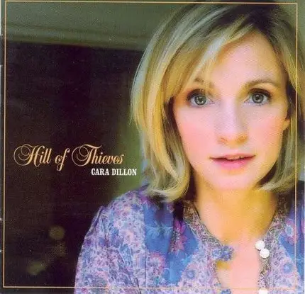 Dillon,Cara - Hill Of Thieves