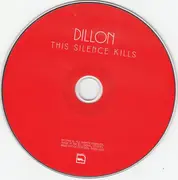 CD - Dillon - This Silence Kills - Digipak