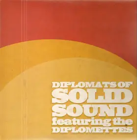 The Diplomats of Solid Sound - Diplomats Of Solid Sound