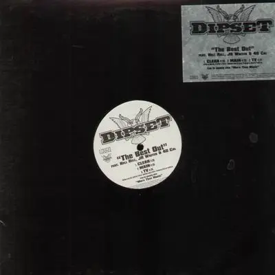 Dipset - The Best Way Out / Get Down With The Dipset