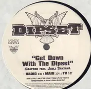 Dipset - The Best Out / Get Down With The Dipset