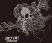 Dir en Grey - Dozing Green