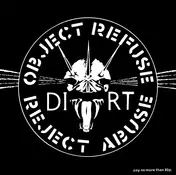 Dirt - Object Refuse Reject Abuse