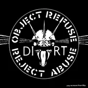 7'' - Dirt - Object Refuse Reject Abuse