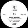 12'' - Dirt McGirt - Lift Ya Skirt - OL' DIRTY BASTARD