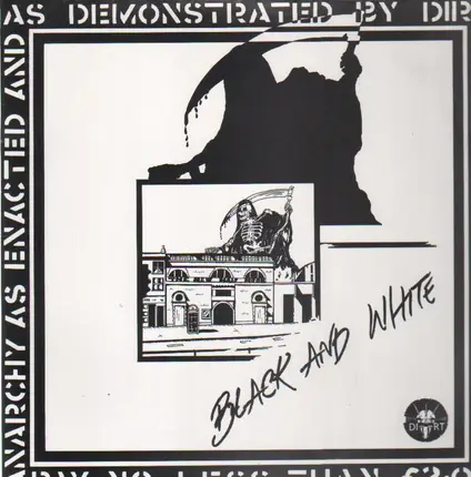 Dirt - Black And White