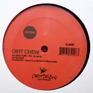 Dirt Crew - Glance