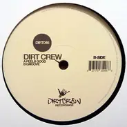 Dirt Crew - Feels God Ep