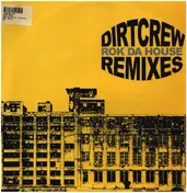 Dirtcrew - ROK DA HOUSE RMX