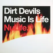 Dirt Devils - Music Is Life