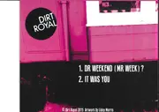 7inch Vinyl Single - Dirt Royal - Dr Weekend