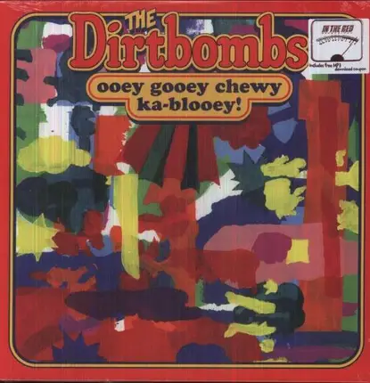 DIRTBOMBS - OOEY GOOEY CHEWEY..