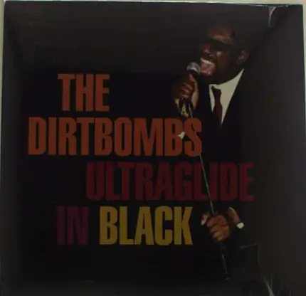 Dirtbombs - Ultraglide In the Back